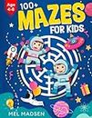 100+ Mazes For Kids Age 4-8 | A Collection of Fun and Challenging Maze Activity Book Puzzles For Ages 4,5,6,7,8
