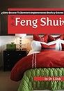 ¿Cómo Decorar Tu Dormitorio Implementando Diseño y Colores Feng Shui? (Spanish Edition)
