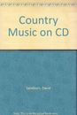 Country Music on CD (Mitchell Beazley Pocket Guides S.) By David Sandison