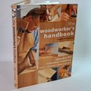 The Woodworker's Handbook Roger Horwood HC Essential DIY Tools Techniques Guide