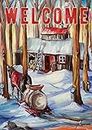 Toland Home Garden 1112671 Winter Welcome Cottage Cabin Flag, 12x18 Inch, Double Sided for Outdoor Maple Syrup House Yard Decoration