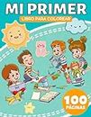 Mi Primer Libro para Colorear para Niños a partir de 4 Años: 100 Cosas Cotidianas y Animales Para Niños y Niñas 4-8, 5-7, 6-10 Años (Dinosaurios, ... Gatos, Juguetes, Sirenas y muchos más)