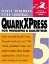 QUARKXPRESS 5 FOR WINDOWS & MACINTOSH By Elaine Weinmann & Peter Lourekas *Mint*