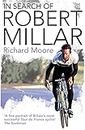 In Search of Robert Millar: Unravelling the Mystery Surrounding Britain’s Most Successful Tour de France Cyclist