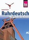 Reise Know-How Kauderwelsch Ruhrdeutsch - die Sprache des Reviers
