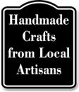 Handmade Crafts From Local Artisans BLACK Aluminum Composite Sign