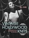 Vintage Hollywood Knits: Knit 20 glamorous sweaters as worn by the stars