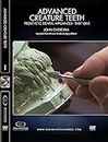 Advanced Creature Teeth: Prosthetic Dental Appliances - Part 1