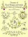 Treasury of Floral Designs and Initials for Artists and Craftspeople (Dover Pictorial Archive) (English Edition)