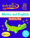 Gold Stars: KS1 Activity Pad, Age 5-7 Maths & English: Key Stage 1