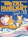Métal Hurlant Hors Série : Les Chats: La dixième vie du chat