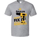 Camiseta If Shaun Can't Fix It We're Screwed Práctica Hombre