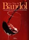 Les vins de Bandol (French Edition)