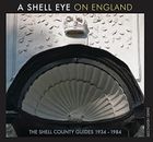 A Shell Eye on England: The Shell C..., Heathcote, Davi