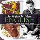 Cooking In Everyday English: The ABCs of Great Flavor at Home
