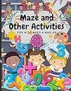 Maze and Other Activities for Kids Ages 6 and Up: Fun Activity Book with Lots of Brain Challenging Games