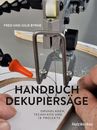 Byrne Fred Byrn Handbuch Dekupiersäge: Grundlagen, Techni (Hardback) (UK IMPORT)