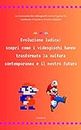 Evoluzione ludica: scopri come i videogiochi hanno trasformato la cultura contemporanea e il nostro futuro (Italian Edition)