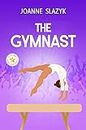 The Gymnast (All In Sports Middle Grade Books) (English Edition)