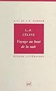 Louis-Ferdinand Céline : «Voyage au bout de la nuit» (French Edition)