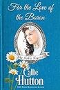 For the Love of the Baron (The Noble Hearts Series Book 3) (English Edition)