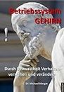 Betriebssystem GEHIRN (German Edition)