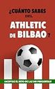¿Cuánto sabes del Athletic de Bilbao?: ¿Aceptas el reto de las 140 preguntas? Regalo para seguidores del Athletic Club. Un libro de fútbol para los leones. Cuestionario para fans.
