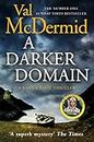 A Darker Domain: The twisty thriller from the author of Sunday Times crime fiction bestsellers: Now on ITV (Detective Karen Pirie, Book 2) (Detective Karen Pirie, Book 2)