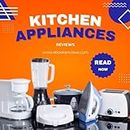 Kitchen-appliance reviews (English Edition)