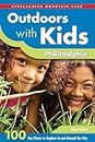 Outdoors with Kids Philadelphia: 100 Fun Places to Explore in and Around the City [Idioma Inglés]