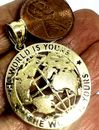GOLd WORLD IS YOURS planet earth globe map pendant travel 10k SOLID real 1.50"