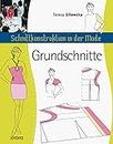 Schnittkonstruktion in der Mode: Grundschnitte (German Edition)