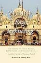 Venice, Easy Sightseeing: A Guide Book for Casual walkers, Seniors and Wheelchair Riders [Idioma Inglés]