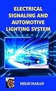 ELECTRICAL SIGNALING AND AUTOMOTIVE LIGHTING SYSTEM