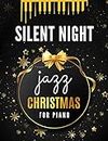 Silent Night I Christmas Piano Jazz Song I Sheet Music for Intermediate Pianists Toddlers Students Adults: How to Play Piano Keyboard I Popular Christian Hymn I Video Tutorial I Medium Level