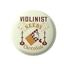 Lastwave Violin Badge Collection, violinist needs chocolate, Violin Quote Graphic Printed Pin Back Badge for shirt, bags, backpack (44mm, Pack of 120)