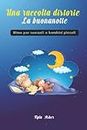 Una raccolta di storie La buonanotte: Rime per neonati e bambini piccoli