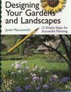 Designing Your Gardens and Landscapes: 12 Simple Steps for Successful P - GOOD