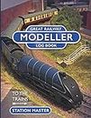 Great Railway Modeller Log Book: A Railway Modeller's Journal, Notebook, Planner and Organiser, Large 8.5x11 inches, Ideal Gift for the Model Train Enthusiast