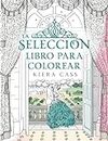 La seleccion Libro Para Colorear / The Selection Coloring Book
