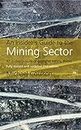 An Insider's Guide to the Mining Sector: An in-depth study of gold and mining shares
