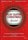 Edition Dux Play Guitar Christmas Special - 33 der besten Weihnachtslieder