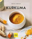 Kurkuma: Rundum gesund mit goldgelben Wohlfühlrezep... | Buch | Zustand sehr gut