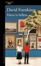 Hacia la belleza  Towards Beauty (Literaturas) (Spanish Edition) - GOOD