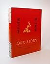 Our Story: A Memoir of Love and Life in China