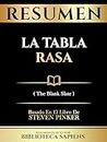 Resumen - La Tabla Rasa (The Blank Slate) - Basado En El Libro De Steven Pinker (Spanish Edition)