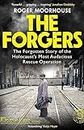 The Forgers: The Forgotten Story of the Holocaust's Most Audacious Rescue Operation