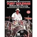 Tony Coleman - Authentic Blues Drumming: Learn Shuffles, Fills, Concepts, Tips and More from a Blues Master (Drum Instruction)