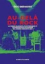 Au-delà du rock - NOUVELLE EDITION: La vague planante, électronique et expérimentale allemande des années 70 (French Edition)