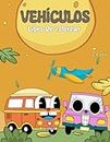 Vehículos Libro de Colorear 2-4 años: Hermosas páginas llenas de automóviles, camiones, camiones de bomberos, aviones, barcos y muchos otros vehículos por descubrir para niños de 2 a 4 años.